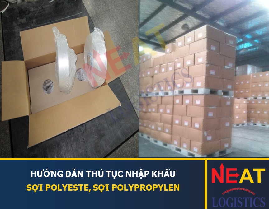 THỦ TỤC NHẬP KHẨU SỢI POLYESTE, SỢI POLYPROPYLEN